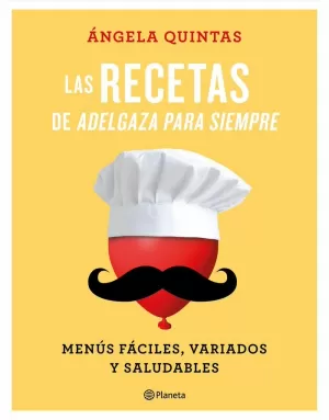 LAS RECETAS DE  ADELGAZA PARA SIEMPRE