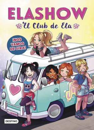 ELASHOW 4. ¡NOS VAMOS DE GIRA! ELASHOW 4. ¡NOS VAMOS DE GIRA!