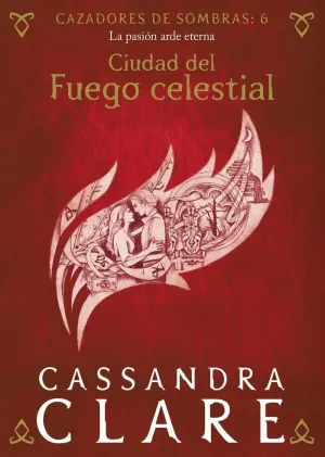 CIUDAD DEL FUEGO CELESTIAL     (NUEVA PRESENTACIÓN)