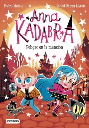 ANNA KADABRA 13. PELIGRO EN LA MANSIÓN ANNA KADABRA 13. PELIGRO EN LA MANSIÓN