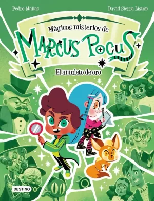 MARCUS POCUS. MÁGICOS MISTERIOS 1. EL AMULETO DE ORO MARCUS POCUS. MÁGICOS MISTERIOS 1. EL AMULETO DE ORO