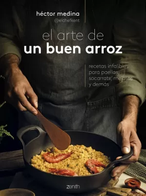 EL ARTE DE UN BUEN ARROZ EL ARTE DE UN BUEN ARROZ