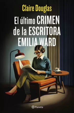 EL ÚLTIMO CRIMEN DE LA ESCRITORA EMILIA WARD EL ÚLTIMO CRIMEN DE LA ESCRITORA EMILIA WARD