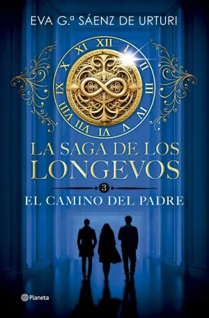 LA SAGA DE LOS LONGEVOS 3. EL CAMINO DEL PADRE