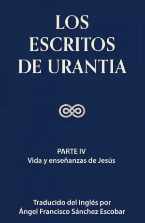 LOS ESCRITOS DE URANTIA (VOLUMEN 3)