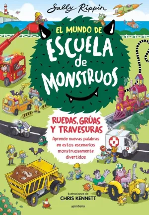 EL MUNDO DE ESCUELA DE MONSTRUOS 1 - RUEDAS, VÍAS Y TRAVESURAS