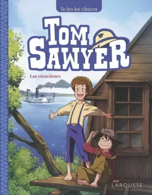 TOM SAWYER. LAS VACACIONES TOM SAWYER. LAS VACACIONES