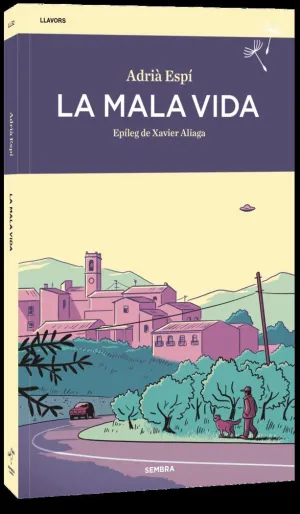 LA MALA VIDA