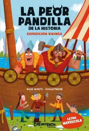 LA PEOR PANDILLA DE LA HISTORIA. EXPEDICIÓN VIKINGA