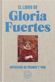 EL LIBRO DE GLORIA FUERTES. EDICIÓN ESPECIAL EN TELA Y CANTOS PINTADOS