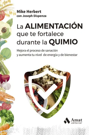 LA ALIMENTACIÓN QUE TE FORTALECE DURANTE LA QUIMIO LA ALIMENTACIÓN QUE TE FORTALECE DURANTE LA QUIMIO