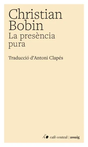 LA PRESÈNCIA PURA