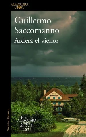 ARDERÁ EL VIENTO (PREMIO ALFAGUARA DE NOVELA 2025)
