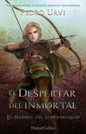 EL DESPERTAR DEL INMORTAL (EL SENDERO DEL GUARDABOSQUES, LIBRO 15)