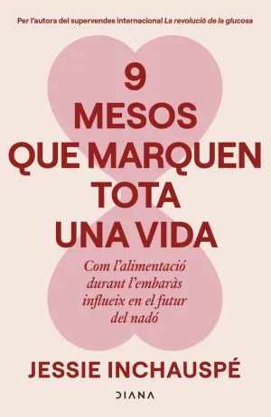 9 MESOS QUE MARQUEN TOTA UNA VIDA