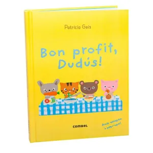 BON PROFIT, DUDÚS!