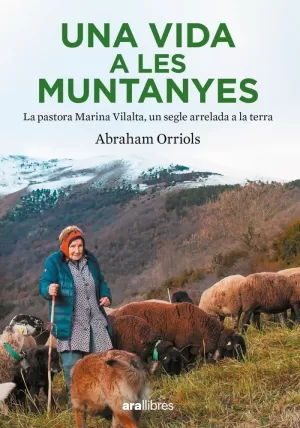 UNA VIDA A LES MUNTANYES UNA VIDA A LES MUNTANYES