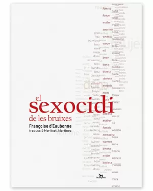 EL SEXOCIDI DE LES BRUIXES EL SEXOCIDI DE LES BRUIXES