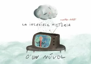 LA INCREÏBLE HISTÒRIA D'UN NÚVOL