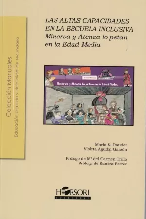 MINERVA Y ATENEA LO PETAN EN LA EDAD MEDIA. LAS ALTAS CAPACIDADES EN LA ESCUELA MINERVA Y ATENEA LO PETAN EN LA EDAD MEDIA. LAS ALTAS CAPACIDADES EN LA ESCUELA
