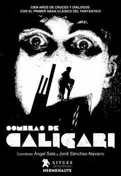 SOMBRAS DE CALIGARI: 100 AÑOS DE CRUCES Y DIÁLOGOS