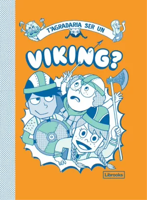 T'AGRADARIA SER UN VIKING?