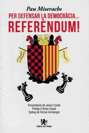 PER DEFENSAR LA DEMOCRACIA... REFERENDUM; EL GRAN PLET DE LA INDEPENDENCIA