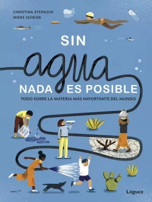 SIN AGUA, NADA ES POSIBLE