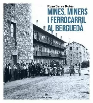 MINES I MINERS AL BERGUEDÀ