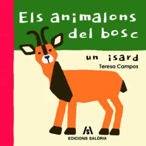 ANIMALONS DEL BOSC, ELS.UN ISARD