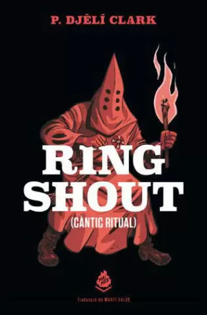 RING SHOUT (CÀNTIC RITUAL) RING SHOUT (CÀNTIC RITUAL)