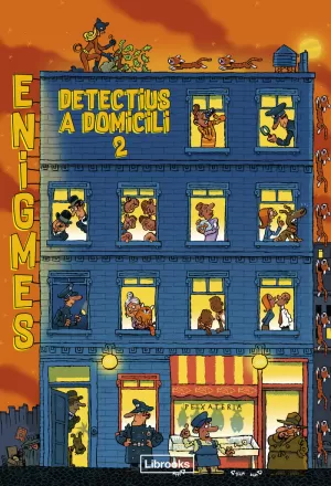 ENIGMES. DETECTIUS A DOMICILI 2 ENIGMES. DETECTIUS A DOMICILI 2