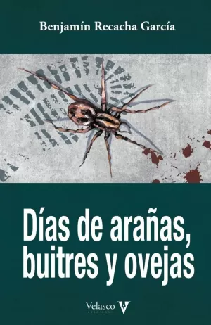 DÍAS DE ARAÑAS, BUITRES Y OVEJAS