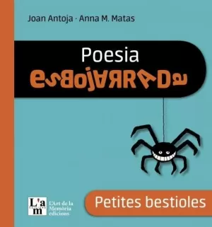 PETITES BESTIOLES. POESIA ESBOJARRADA