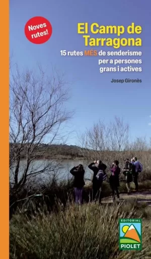 EL CAMP DE TARRAGONA. 15 RUTES MÉS DE SENDERISME