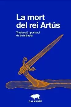 LA MORT DEL REI ARTÚS LA MORT DEL REI ARTÚS