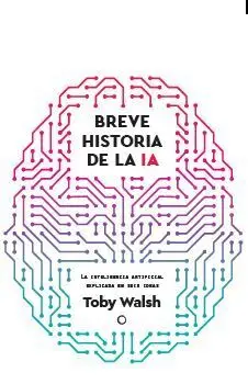 BREVE HISTORIA DE LA IA