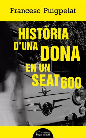 HISTÒRIA D'UNA DONA EN UN SEAT 600