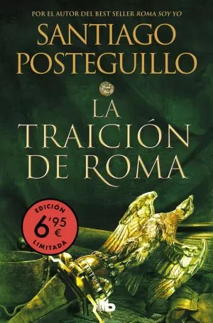 LA TRAICIÓN DE ROMA (EDICIÓN LIMITADA A UN PRECIO ESPECIAL) (TRILOGÍA AFRICANUS LA TRAICIÓN DE ROMA (EDICIÓN LIMITADA A UN PRECIO ESPECIAL) (TRILOGÍA AFRICANUS
