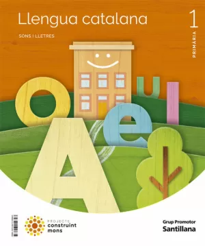 LLENGUA CATALANA 1 PRIMARIA CONSTRUINT MONS LLENGUA CATALANA 1 PRIMARIA CONSTRUINT MONS