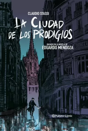 LA CIUDAD DE LOS PRODIGIOS (NOVELA GRÁFICA)