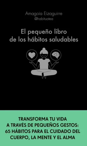 EL PEQUEÑO LIBRO DE LOS HÁBITOS SALUDABLES