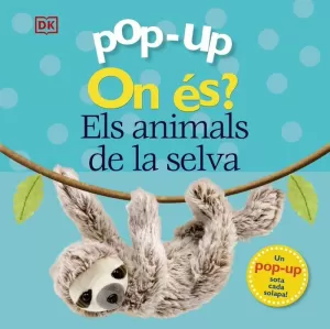 POP-UP ON ÉS? ELS ANIMALS DE LA SELVA