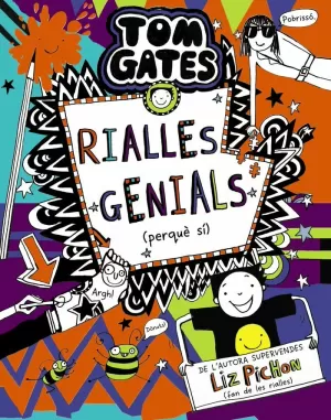TOM GATES, 19. RIALLES GENIALS (PERQUÈ SÍ) TOM GATES, 19. RIALLES GENIALS (PERQUÈ SÍ)