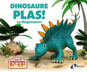 DINOSAURE PLAS! LA STEGOSAURUS DINOSAURE PLAS! LA STEGOSAURUS