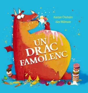 UN DRAC FAMOLENC UN DRAC FAMOLENC