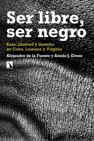 SER LIBRE, SER NEGRO SER LIBRE, SER NEGRO
