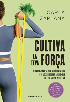 CULTIVA LA TEVA FORÇA