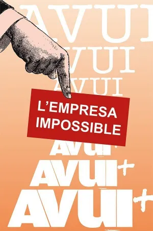 L'AVUI. L'EMPRESA IMPOSSIBLE