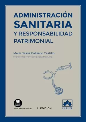 ADMINISTRACIÓN SANITARIA Y RESPONSABILIDAD PATRIMONIAL